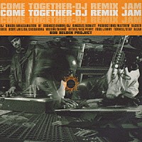 ボブ・ベルデン・リミックス・プロジェクト「 ＣＯＭＥ　ＴＯＧＥＴＨＥＲ－ＤＪ　ＲＥＭＩＸ　ＪＡＭ」