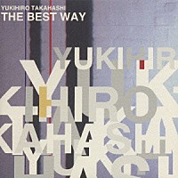 高橋幸宏「 ＴＨＥ　ＢＥＳＴ　ＷＡＹ」