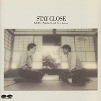 高橋幸宏＆スティーヴ・ジャンセン「 ＳＴＡＹ　ＣＬＯＳＥ」