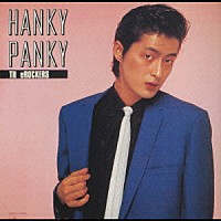 ＴＨ　ｅＲＯＣＫＥＲＳ「 ＨＡＮＫＹ　ＰＡＮＫＹ～ＰＯＰ　ＣＯＭＥ　　ＢＡＣＫ」