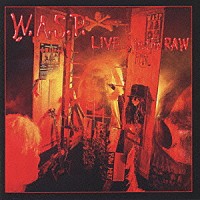 Ｗ．Ａ．Ｓ．Ｐ「 ライヴ・ベスト」