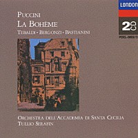 トゥリオ・セラフィン レナータ・テバルディ「 プッチーニ：歌劇「ボエーム」全曲」