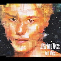 和田光司「 Ｓｔａｒｔｉｎｇ　Ｏｖｅｒ」