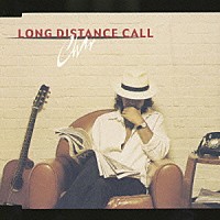 Ｃｈａｒ「 ＬＯＮＧ　ＤＩＳＴＡＮＣＥ　ＣＡＬＬ」