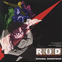 岩崎琢「 Ｒ．Ｏ．Ｄ　オリジナル・サウンドトラック」