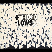 ↑ＴＨＥ　ＨＩＧＨ－ＬＯＷＳ↓「 ザ・ハイロウズ」