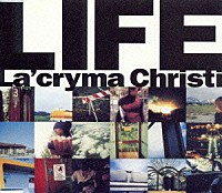 Ｌａ’ｃｒｙｍａ　Ｃｈｒｉｓｔｉ「 ＬＩＦＥ」