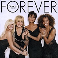 スパイス・ガールズ「 ＦＯＲＥＶＥＲ」