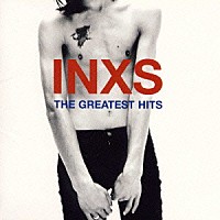 ＩＮＸＳ「 グレイテスト・ヒッツ」