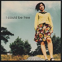 原田知世「 Ｉ　ｃｏｕｌｄ　ｂｅ　ｆｒｅｅ」