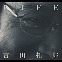 吉田拓郎「 ＬＩＦＥ」