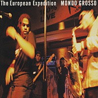 ＭＯＮＤＯ　ＧＲＯＳＳＯ「 Ｔｈｅ　Ｅｕｒｏｐｅａｎ　Ｅｘｐｅｄｉｔ」