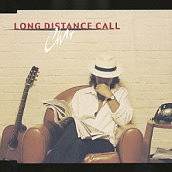 Ｃｈａｒ「ＬＯＮＧ　ＤＩＳＴＡＮＣＥ　ＣＡＬＬ」