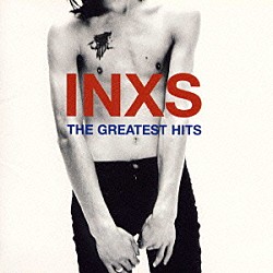 ＩＮＸＳ「グレイテスト・ヒッツ」