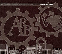 ＡＲＢ「武道館ＬＩＶＥ～’９９．１．２４　Ｄａｙｓ　ｏｆ　ＡＲＢ」