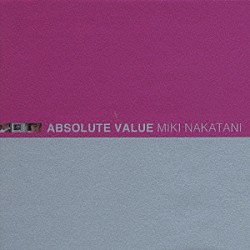 中谷美紀「ＡＢＳＯＬＵＴＥ　ＶＡＬＵＥ」