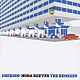 ＮＯＮＡ　ＲＥＥＶＥＳ「ＣＨＥＲＩＳＨ！　ＮＯＮＡ　ＲＥＥＶＥＳ　ＴＨＥ　ＲＥＭＩＸＥＳ」