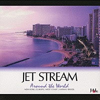 城達也「 ＪＥＴ　ＳＴＲＥＡＭ　アラウンド・ザ・ワールド」