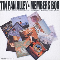 ティン・パン・アレー 鈴木茂 細野晴臣 松任谷正隆 林立夫「 ＴＩＮ　ＰＡＮ　ＡＬＬＥＹ　＆　ＭＥＭＢＥＲＳ　ＢＯＸ」