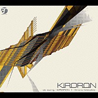 ｄｏ　ｓｗｉｎｇ「 ＫＩＲＯＲＯＮ　１－Ｋｉｒｏｒｏ　Ｍｅｌｏｄｉｅｓ－」