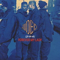 Ｊｏｄｅｃｉ「 フォーエヴァー・マイ・レイディ」