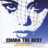 ＣＨＡＲＡ「 ＣＨＡＲＡ　ＴＨＥ　ＢＥＳＴ　ＢＡＢＹ　ＢＡＢＹ　ＢＡＢＹ　ｘｘｘ」