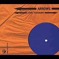 吉川忠英「 ＡＲＲＯＷＳ」