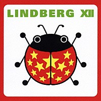 ＬＩＮＤＢＥＲＧ「 ＬＩＮＤＢＥＲＧ　ⅩⅡ」