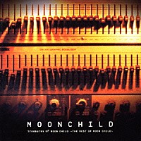 ＭＯＯＮ　ＣＨＩＬＤ「 Ｔｒｅａｓｕｒｅｓ　ｏｆ　ＭＯＯＮ　ＣＨＩＬＤ　～ＴＨＥ　ＢＥＳＴ　ＯＦ　ＭＯＯＮ　ＣＨＩＬＤ～」