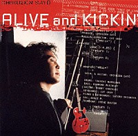 佐藤竹善「 Ａｌｉｖｅ　Ａｎｄ　Ｋｉｃｋｉｎ’」