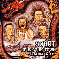 ＳＯＢＵＴ「 ＰＵＮＫ　ＴＨＩＳ　ＴＯＷＮ　－ＧＥＮＥＲＡＴＩＯＮ　ＸＸ－」