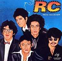 ＲＣサクセション「 ’７６－’８１＆’８８～ＳＯＵＬＭＡＴＥＳ　ＴＨＥ　ＲＣ　ＳＵＣＣＥＳＳＩＯＮ」