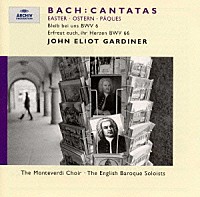 ジョン・エリオット・ガーディナー「 Ｊ．Ｓ．バッハ：復活祭カンタータＢＷＶ６・６６《ＢＡＣＨ　ＣＡＮＴＡＴＡ　ＰＩＬＧＲＩＭＡＧＥ》」