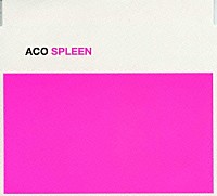 ＡＣＯ「 ＳＰＬＥＥＮ」