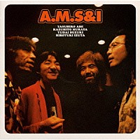 Ａ，Ｍ，Ｓ＆Ｉ「 奇跡はここにあるのさ」