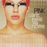 ピンク「 Ｃａｎ’ｔ　Ｔａｋｅ　Ｍｅ　Ｈｏｍｅ」