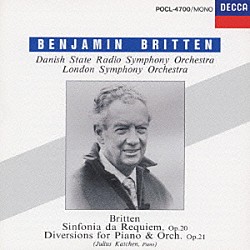 ベンジャミン・ブリテン デンマーク国立放送局交響楽団 ロンドン交響楽団 ジュリアス・カッチェン「ブリテン：シンフォニア・ダ・レクイエム」