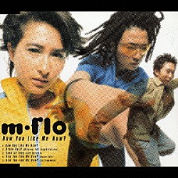 ｍ－ｆｌｏ「Ｈｏｗ　Ｙｏｕ　Ｌｉｋｅ　Ｍｅ　Ｎｏｗ？」