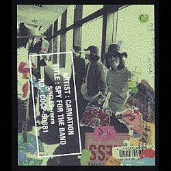 カーネーション「ＳＰＹ　ＦＯＲ　ＴＨＥ　ＢＡＮＤ　ＳＩＮＧＬＥＳ＋ｍｏｒｅ」