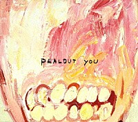 ＰＥＡＬＯＵＴ「 ＹＯＵ」