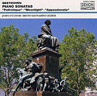 ジョン・オコーナー「 ベートーヴェン：三大ソナタ「悲愴」「月光」「熱情」《ザ・クラシック　１２００－（４４）》」
