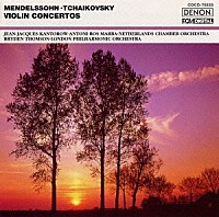 ジャン＝ジャック・カントロフ「 メンデルスゾーン：ヴァイオリン協奏曲《ザ・クラシック　１２００－（３３）》」