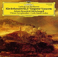 アルトゥーロ・ベネデッティ・ミケランジェリ「 ベートーヴェン：ピアノ協奏曲第５番「皇帝」」