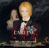 ＬＡＲＥＩＮＥ「 冬東京」