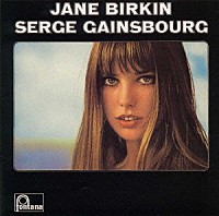 ジェーン・バーキン セルジュ・ゲンスブール「 ジェーン・バーキン－セルジュ・ゲンスブール」
