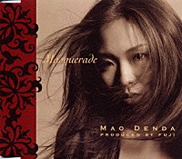 傳田真央「 Ｍａｓｑｕｅｒａｄｅ」