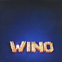 ＷＩＮＯ「 ＷＩＮＯ」