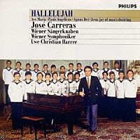 ホセ・カレーラス「 アヴェ・マリア，ハレルヤ～カレーラスｗｉｔｈウィーン少年合唱団」