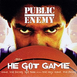 パブリック・エナミー「ＨＥ　ＧＯＴ　ＧＡＭＥ」