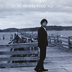 織田裕二「ＳＥＣＲＥＴ　ＲＥＮＤＥＺ－ＶＯＵＳ」